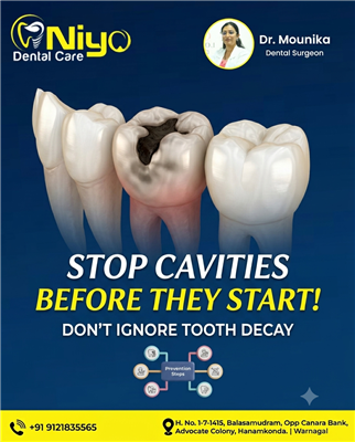 Advanced Dental Cavity & Tooth Decay Treatment at Niyo Dental Care, Hanamkonda |