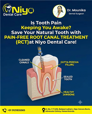 Painless Root Canal Treatment (RCT) in Hanamkonda & Warangal | Niyo Dental Care