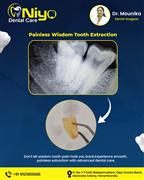 Painless Wisdom Tooth Extraction at Niyo Dental Care, Hanamkonda & Warangal