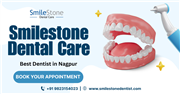 Smilestone Dental Clinic | Best Dentist in Nagpur