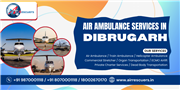 Air Ambulance Services in Dibrugarh – Life Support in Flight