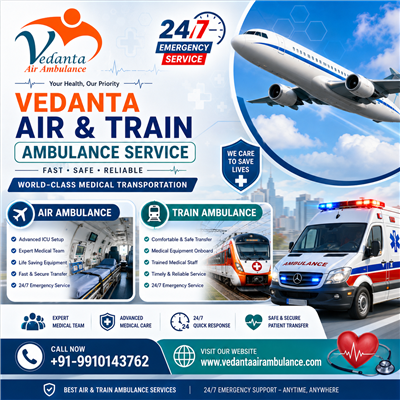 Vedanta Air Ambulance in Delhi—A Risk-Free and Safe Travel Experience