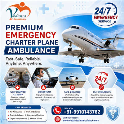 Vedanta Air Ambulance in Patna—Authentic and Reliable Service