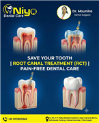 Save Your Natural Tooth with Painless Root Canal Treatment at Niyo Dental Care,