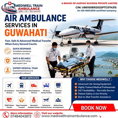 Hospital To Hospital Change By Mediwell Air Ambulance Services In Guwahati