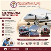 Use the Panchmukhi Air Ambulance in Patna with Dedicated Medical Team to Transfe