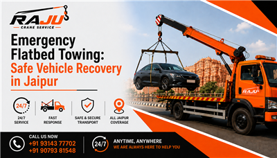 Emergency Flatbed Towing: Safe Vehicle Recovery in Jaipur