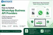 How to Switch WhatsApp Business API Providers Without Disrupting Your Business