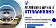 Air Ambulance Services in Uttarhkhand