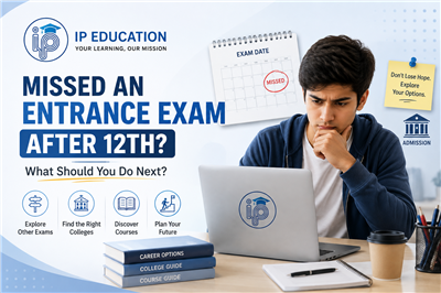Missed Entrance Exam After 12th? Explore Other Admission Options