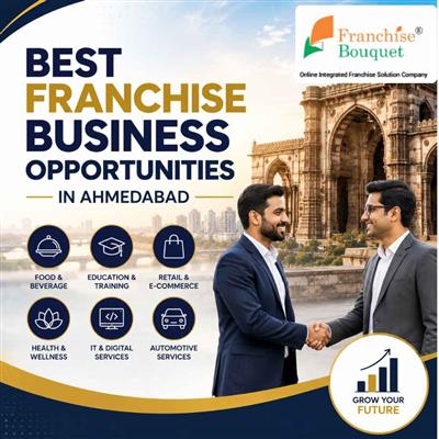 Best Franchise Business Opportunities in Ahmedabad