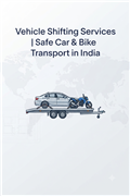 Vehicle Shifting Services | Safe Car & Bike Transport in India