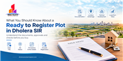 Dholera Land for Long-Term Buyers