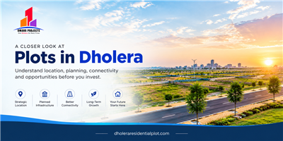 Dholera Land for Long-Term Buyers