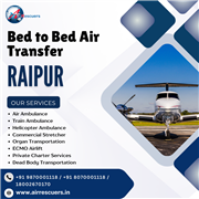 Safe Air Ambulance from Raipur to Delhi