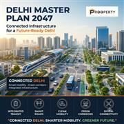 Delhi Master Plan 2047 Housing | Prooperty.com: Explore Urban Development