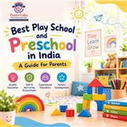 Best Play School and Preschool in India: A Guide for Parents