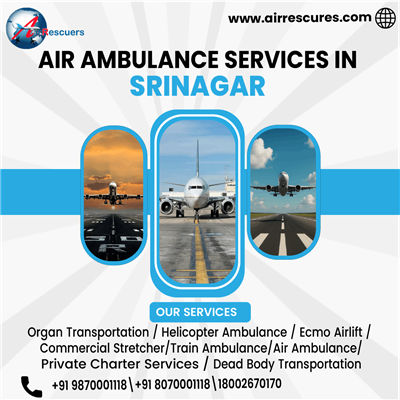 Air Ambulance Services in Srinagar for Specialized Patient Transfers