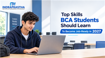 Top Skills BCA Students Should Learn to Become Job-Ready in 2027
