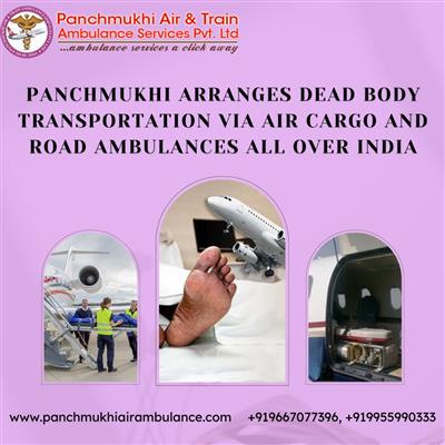 Panchmukhi Dead Body Transfer in Delhi- troubles are eliminated during the corps