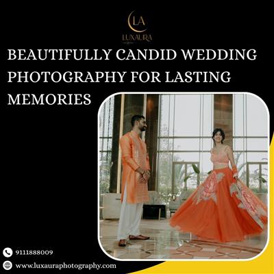 Beautifully Candid Wedding Photography for Lasting Memories