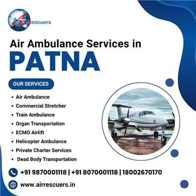 Swift Medical Transportation With Air Ambulance Services in Patna