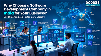 Why Choose a Software Development Company in India for Your Business?