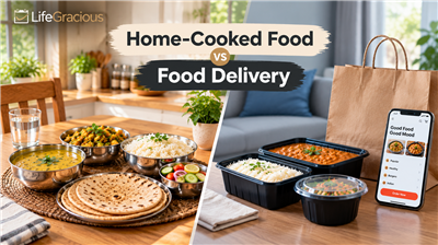 Why Gurgaon Families Choose Home-Cooked Food Over Food Delivery