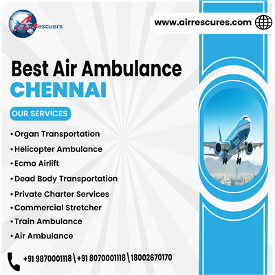 Air Ambulance in Chennai for Patients Requiring Ventilator Support