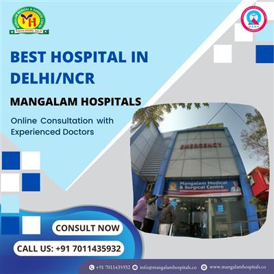 best hospital in delhi | mangalam hospital