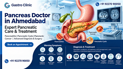 Pancreas Doctor in Ahmedabad – Expert Pancreatic Care & Treatment