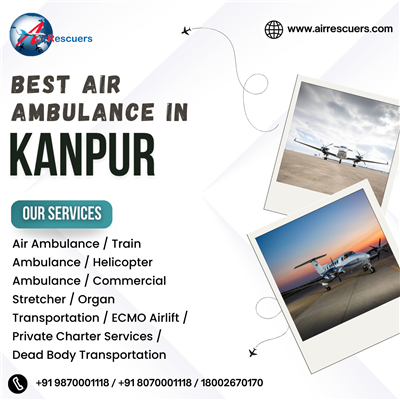 Air Ambulance Service in Kanpur for Organised Medical Evacuation