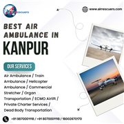 Air Ambulance Service in Kanpur for Organised Medical Evacuation