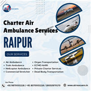 Air Ambulance Service in Raipur for Organised Medical Evacuation