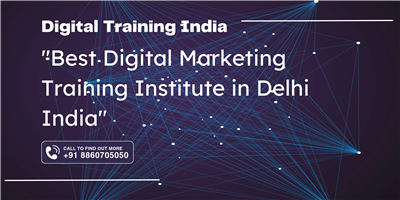 Best Digital Marketing Training Institute in Delhi India